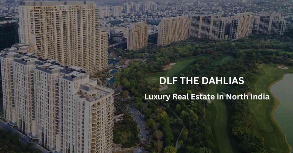 DLF The Dahlias luxury apartments in Gurgaon with golf course views and expansive living spaces