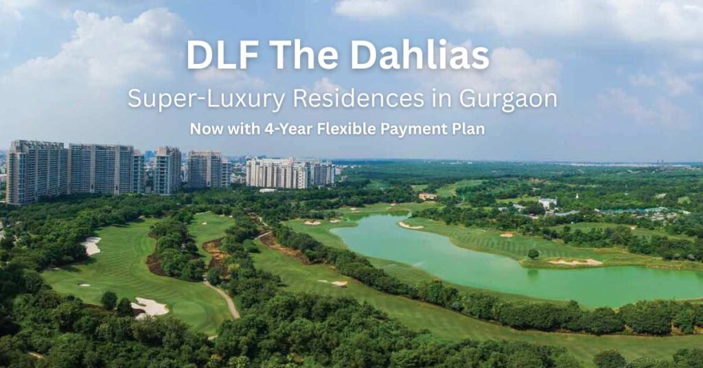 Aravalli view of DLF The Dahlias on Golf Course Road, Gurgaon, showcasing super-luxury residences with lush golf greens and an easy 4-year payment plan.