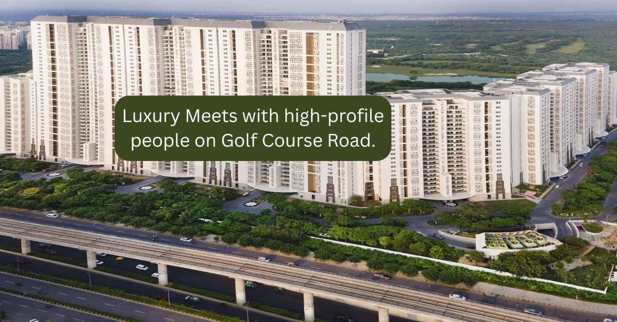 Read more about the article DLF The Dahlias – Where Luxury Meets with high-profile people on Golf Course Road.